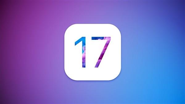 苹果iOS17正式发布，这些新功能让iPhone更智能、更人性化（苹果微蓝赵子龙百花香阿古朵）